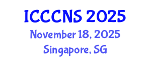 International Conference on Computer Communications and Networks Security (ICCCNS) November 18, 2025 - Singapore, Singapore