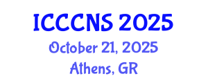 International Conference on Computer Communications and Networks Security (ICCCNS) October 21, 2025 - Athens, Greece