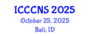 International Conference on Computer Communications and Networks Security (ICCCNS) October 25, 2025 - Bali, Indonesia