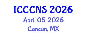 International Conference on Computer Communications and Networks Security (ICCCNS) April 05, 2026 - Cancún, Mexico