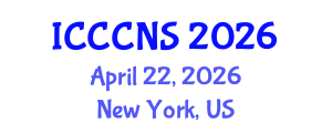 International Conference on Computer Communications and Networks Security (ICCCNS) April 22, 2026 - New York, United States