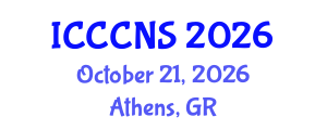 International Conference on Computer Communications and Networks Security (ICCCNS) October 21, 2026 - Athens, Greece