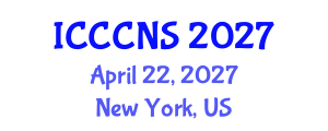 International Conference on Computer Communications and Networks Security (ICCCNS) April 22, 2027 - New York, United States International Conference on Computer Communications and Networks Security (ICCCNS) April 22, 2027 - New York, United States