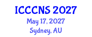 International Conference on Computer Communications and Networks Security (ICCCNS) May 17, 2027 - Sydney, Australia International Conference on Computer Communications and Networks Security (ICCCNS) May 17, 2027 - Sydney, Australia