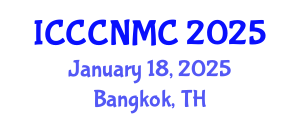 International Conference on Computer Communications, Networks and Mobile Computing (ICCCNMC) January 18, 2025 - Bangkok, Thailand