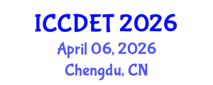 International Conference on Computer Design Engineering and Technology (ICCDET) April 06, 2026 - Chengdu, China International Conference on Computer Design Engineering and Technology (ICCDET) April 06, 2026 - Chengdu, China
