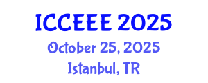 International Conference on Computer, Electrical and Electronics Engineering (ICCEEE) October 25, 2025 - Istanbul, Turkey
