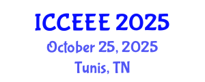 International Conference on Computer, Electrical and Electronics Engineering (ICCEEE) October 25, 2025 - Tunis, Tunisia