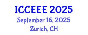 International Conference on Computer, Electrical and Electronics Engineering (ICCEEE) September 16, 2025 - Zurich, Switzerland