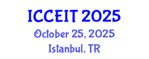 International Conference on Computer Engineering and Information Technology (ICCEIT) October 25, 2025 - Istanbul, Turkey