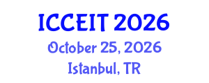 International Conference on Computer Engineering and Information Technology (ICCEIT) October 25, 2026 - Istanbul, Turkey