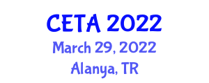 International Conference on Computer Engineering, Technologies and Applications (CETA) March 29, 2022 - Alanya, Turkey