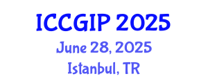 International Conference on Computer Graphics and Image Processing (ICCGIP) June 28, 2025 - Istanbul, Turkey