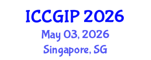 International Conference on Computer Graphics and Image Processing (ICCGIP) May 03, 2026 - Singapore, Singapore