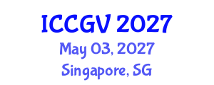 International Conference on Computer Graphics and Vision (ICCGV) May 03, 2027 - Singapore, Singapore International Conference on Computer Graphics and Vision (ICCGV) May 03, 2027 - Singapore, Singapore
