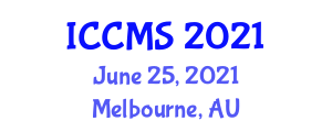 International Conference on Computer Modeling and Simulation (ICCMS) June 25, 2021 - Melbourne, Australia