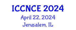 International Conference on Computer Networks and Communications Engineering (ICCNCE) April 22, 2024 - Jerusalem, Israel