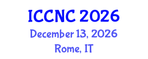International Conference on Computer Networks and Communications (ICCNC) December 13, 2026 - Rome, Italy International Conference on Computer Networks and Communications (ICCNC) December 13, 2026 - Rome, Italy