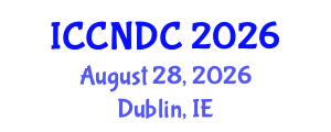 International Conference on Computer Networks and Data Communication (ICCNDC) August 28, 2026 - Dublin, Ireland International Conference on Computer Networks and Data Communication (ICCNDC) August 28, 2026 - Dublin, Ireland