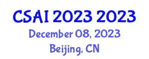 International Conference on Computer Science and Artificial Intelligence (CSAI 2023) December 08, 2023 - Beijing, China