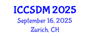 International Conference on Computer Science and Data Mining (ICCSDM) September 16, 2025 - Zurich, Switzerland
