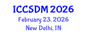 International Conference on Computer Science and Data Mining (ICCSDM) February 23, 2026 - New Delhi, India International Conference on Computer Science and Data Mining (ICCSDM) February 23, 2026 - New Delhi, India