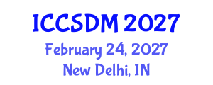 International Conference on Computer Science and Data Mining (ICCSDM) February 24, 2027 - New Delhi, India International Conference on Computer Science and Data Mining (ICCSDM) February 24, 2027 - New Delhi, India