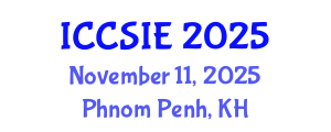 International Conference on Computer Science and Information Engineering (ICCSIE) November 11, 2025 - Phnom Penh, Cambodia