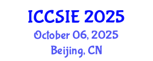 International Conference on Computer Science and Information Engineering (ICCSIE) October 06, 2025 - Beijing, China