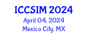 International Conference on Computer Science and Information Management (ICCSIM) April 04, 2024 - Mexico City, Mexico