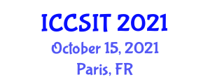 International Conference on Computer Science and Information Technology (ICCSIT) October 15, 2021 - Paris, France