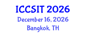 International Conference on Computer Science and Information Technology (ICCSIT) December 16, 2026 - Bangkok, Thailand International Conference on Computer Science and Information Technology (ICCSIT) December 16, 2026 - Bangkok, Thailand