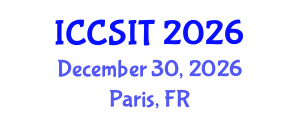 International Conference on Computer Science and Information Technology (ICCSIT) December 30, 2026 - Paris, France International Conference on Computer Science and Information Technology (ICCSIT) December 30, 2026 - Paris, France
