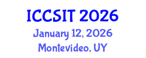International Conference on Computer Science and Information Technology (ICCSIT) January 12, 2026 - Montevideo, Uruguay International Conference on Computer Science and Information Technology (ICCSIT) January 12, 2026 - Montevideo, Uruguay