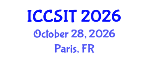 International Conference on Computer Science and Information Technology (ICCSIT) October 28, 2026 - Paris, France