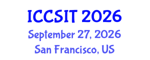 International Conference on Computer Science and Information Technology (ICCSIT) September 27, 2026 - San Francisco, United States