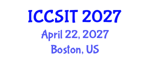 International Conference on Computer Science and Information Technology (ICCSIT) April 22, 2027 - Boston, United States International Conference on Computer Science and Information Technology (ICCSIT) April 22, 2027 - Boston, United States