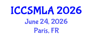 International Conference on Computer Science and Machine Learning Algorithms (ICCSMLA) June 24, 2026 - Paris, France