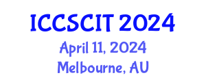 International Conference on Computer Science, Cybersecurity and Information Technology (ICCSCIT) April 11, 2024 - Melbourne, Australia