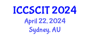 International Conference on Computer Science, Cybersecurity and Information Technology (ICCSCIT) April 22, 2024 - Sydney, Australia