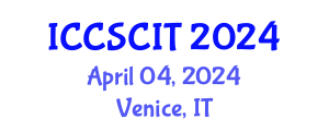 International Conference on Computer Science, Cybersecurity and Information Technology (ICCSCIT) April 04, 2024 - Venice, Italy