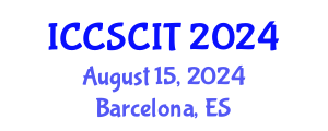 International Conference on Computer Science, Cybersecurity and Information Technology (ICCSCIT) August 15, 2024 - Barcelona, Spain