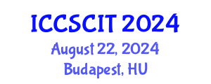 International Conference on Computer Science, Cybersecurity and Information Technology (ICCSCIT) August 22, 2024 - Budapest, Hungary