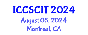 International Conference on Computer Science, Cybersecurity and Information Technology (ICCSCIT) August 05, 2024 - Montreal, Canada