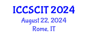 International Conference on Computer Science, Cybersecurity and Information Technology (ICCSCIT) August 22, 2024 - Rome, Italy