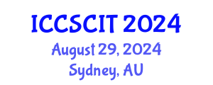 International Conference on Computer Science, Cybersecurity and Information Technology (ICCSCIT) August 29, 2024 - Sydney, Australia