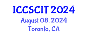 International Conference on Computer Science, Cybersecurity and Information Technology (ICCSCIT) August 08, 2024 - Toronto, Canada