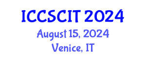 International Conference on Computer Science, Cybersecurity and Information Technology (ICCSCIT) August 15, 2024 - Venice, Italy