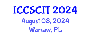 International Conference on Computer Science, Cybersecurity and Information Technology (ICCSCIT) August 08, 2024 - Warsaw, Poland