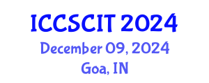 International Conference on Computer Science, Cybersecurity and Information Technology (ICCSCIT) December 09, 2024 - Goa, India